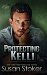 Protecting Kelli - Susan Stoker - 9781644994665