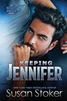 Keeping Jennifer - Susan Stoker - 9781644995181