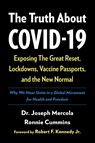 The Truth About COVID-19 - Doctor Joseph Mercola ; Ronnie Cummins - 9781645021513