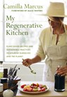 My Regenerative Kitchen - Camilla Marcus - 9781645022541
