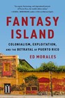 Fantasy Island - Ed Morales - 9781645030751