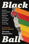 Black Ball - Theresa Runstedtler - 9781645036975