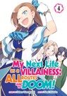 My Next Life as a Villainess: All Routes Lead to Doom! (Manga) Vol. 4 - Satoru Yamaguchi - 9781645057659