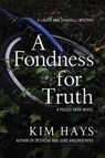 A Fondness for Truth - Kim Hays - 9781645060833