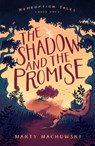 The Shadow and the Promise - Marty Machowski - 9781645074076