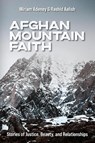 Afghan Mountain Faith - Miriam Adeney ; Rashid Aalish - 9781645085423