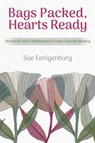 Bags Packed, Hearts Ready - Sue Eenigenburg - 9781645085980