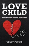 Love Child - Geoff Peters - 9781645086383