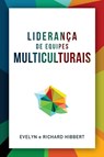 Leading Multicultural Teams [Portuguese] Liderança de equipes multiculturais - Evelyn Hibbert ; Richard Hibbert - 9781645086529