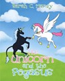 The Unicorn and the Pegasus - Sarah C Hardy - 9781645154068