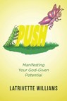 Push - Latrivette Williams - 9781645155614