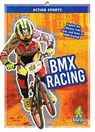 BMX Racing - K A Hale - 9781645190646