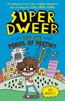 Super Dweeb and the Pencil of Destiny - Jess Bradley - 9781645199038