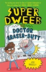 Super Dweeb Vs Doctor Eraser-Butt - Jess Bradley - 9781645199045