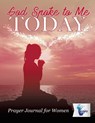 God Spoke to Me Today Prayer Journal for Women - Planners & Notebooks Inspira Journals - 9781645212126