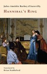 Hannibal's Ring - BARBEY D'AUREVILLY,  Jules-Amedee - 9781645250166