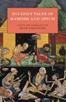 Snuggly Tales of Hashish and Opium - Brian Stableford - 9781645250401