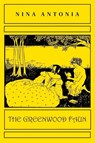The Greenwood Faun - Nina Antonia - 9781645251958
