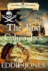 The End of Calico Jack - Eddie Jones - 9781645268062