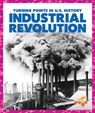 Industrial Revolution - Veronica B. Wilkins - 9781645271420
