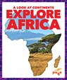 Explore Africa - Veronica B. Wilkins - 9781645272830