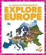 Explore Europe - Veronica B. Wilkins - 9781645272946