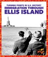 Immigration Through Ellis Island - Christopher Forest - 9781645274322