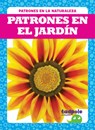 Patrones En El Jardín (Patterns in the Garden) - Genevieve Nilsen - 9781645278993