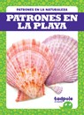 Patrones En La Playa (Patterns at the Beach) - Genevieve Nilsen - 9781645279020