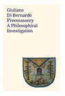 Di Bernardo, G: Freemasonry - Giuliano Di Bernardo - 9781645306245