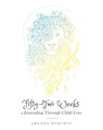 Fifty-Two Weeks of Journaling Through Child Loss - Amanda Hartwig - 9781645382560