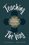 Teaching the Way - Steven T Nelson - 9781645382782