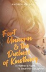 Fort Unicorn and the Duchess of Knothing - Andrea Nelson - 9781645384250