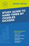 Study Guide to Hard Times by Charles Dickens - Intelligent Education - 9781645420569