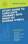 Study Guide to Long Days Journey into Night by Eugene O'Neill - Intelligent Education - 9781645421184