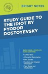 Study Guide to The Idiot by Fyodor Dostoyevsky - Intelligent Education - 9781645421429