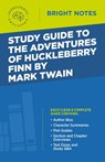 Study Guide to The Adventures of Huckleberry Finn by Mark Twain - Intelligent Education - 9781645423324