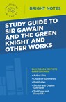Study Guide to Sir Gawain and the Green Knight and Other Works - Intelligent Education - 9781645424000
