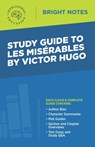 Study Guide to Les Miserables by Victor Hugo - Intelligent Education - 9781645425229