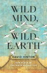 Wild Mind, Wild Earth - David Hinton - 9781645471479