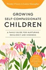 Growing Self-Compassionate Children - Wendy O'Leary ; Louise Shanagher - 9781645473008