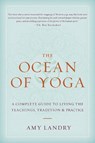 The Ocean of Yoga - Amy Landry - 9781645474692