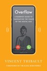 Overflow - Vincent Thibault ; Traleg Khandro - 9781645474982