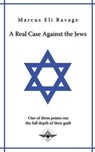 A real case against the jews - Marcus Eli Ravage - 9781645509301
