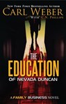 The Education of Nevada Duncan - Carl Weber ; C. N. Phillips - 9781645562177