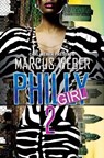 Philly GIrl 2 - Marcus Weber - 9781645562801