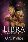 Libra Princesses - C. N. Phillips - 9781645565031