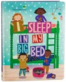 I Sleep in My Big Bed - Little Grasshopper Books - 9781645587699