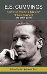 Love Is More Thicker Than Forget And Other Poems - E E Cummings - 9781645601173