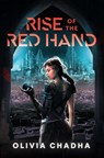 Rise of the Red Hand, Volume 1 - Olivia Chadha - 9781645660101